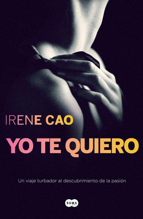 Yo te quiero Trilogía de los sentidos 3