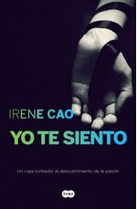 lib-yo-te-siento-trilogia-de-los-sentidos-2-penguin-random-house-grupo-editorial-espaa-9788483655764