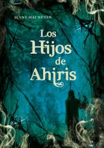 lib-los-hijos-de-ahiris-penguin-random-house-grupo-editorial-espaa-9788439725862