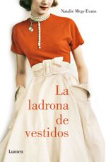 lib-la-ladrona-de-vestidos-penguin-random-house-grupo-editorial-espaa-9788426401632