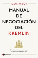 lib-manual-de-negociacion-del-kremlin-grupo-planeta-9788499987309
