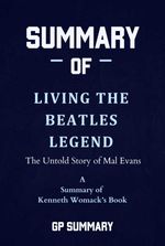 bw-summary-of-living-the-beatles-legend-by-kenneth-womack-bookrix-9783755461289