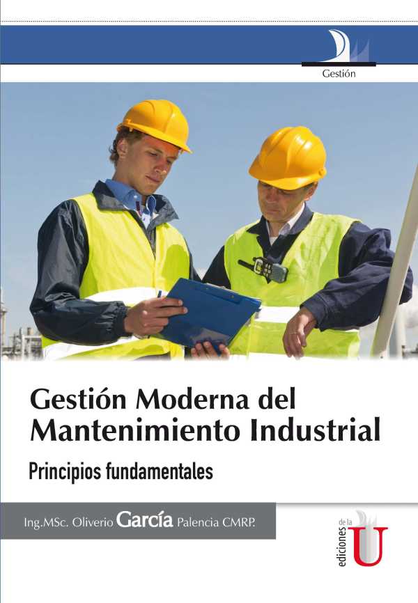 bw-gestioacuten-moderna-del-mantenimiento-industrial-principios-fundamentales-ediciones-de-la-u-9789587623161