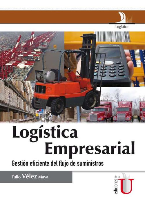 Logística Empresarial Gestión eficiente del flujo de suministros
