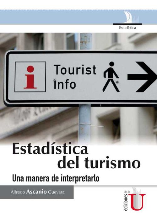 Estadística del turismo una manera de interpretarlo