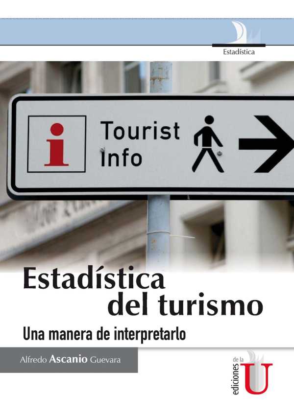 bw-estadiacutestica-del-turismo-una-manera-de-interpretarlo-ediciones-de-la-u-9789587623369