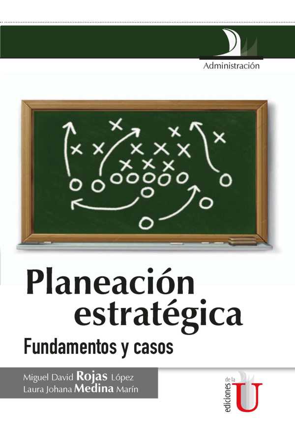 bw-planeacioacuten-estrateacutegica-fundamentos-y-casos-ediciones-de-la-u-9789587623413