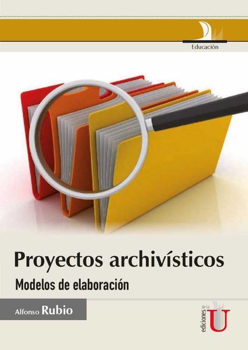 Proyectos archivísticos Modelos de elaboración