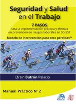 bw-seguridad-y-salud-en-el-trabajo-7-pasos-para-la-implementacioacuten-praacutectica-y-efectiva-en-prevencioacuten-de-riesgos-laborales-en-sgsst-ediciones-de-la-u-9789587628579