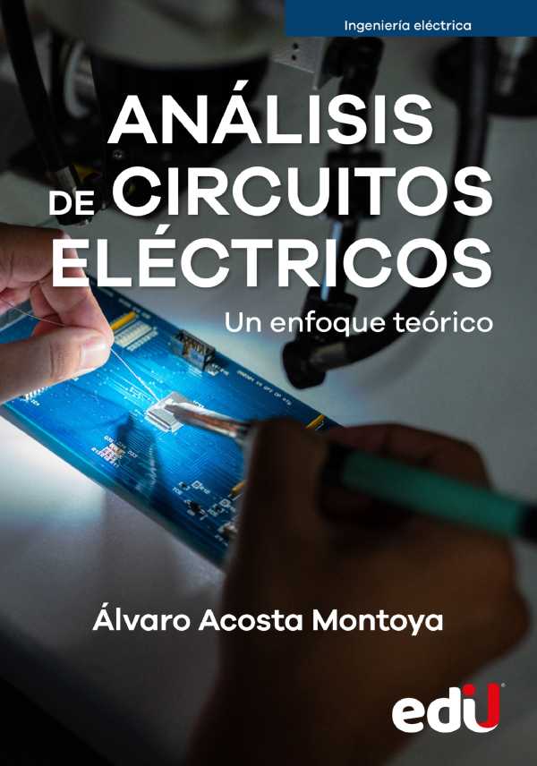 bw-anaacutelisis-de-circuitos-eleacutectricos-un-enfoque-teoacuterico-ediciones-de-la-u-9789587923339