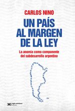 bw-un-paiacutes-al-margen-de-la-ley-siglo-xxi-editores-9789878012438