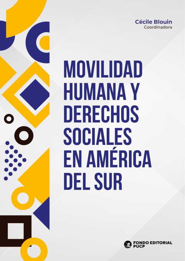 bw-movilidad-humana-y-derechos-sociales-en-ameacuterica-del-sur-fondo-editorial-de-la-pucp-9786123179106