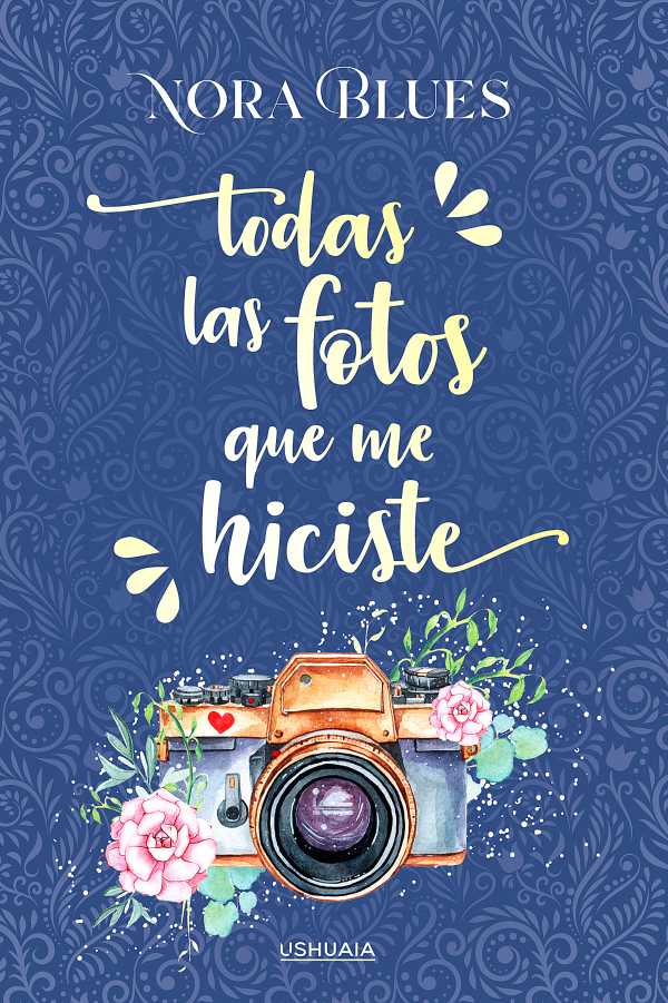 bw-todas-las-fotos-que-me-hiciste-ushuaia-ediciones-9788416496730