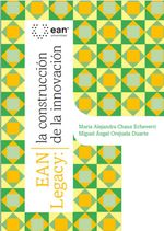 bw-ean-legacy-la-construccioacuten-de-la-innovacioacuten-universidad-ean-9789587566871