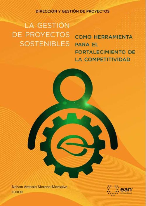 La gestión de proyectos sostenibles como herramienta para el fortalecimiento de la competitividad