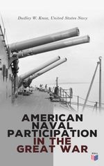 bw-american-naval-participation-in-the-great-war-madison-adams-press-4066339510920