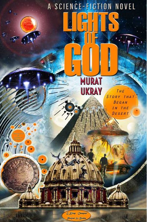 Lights of God The Story that Began in the Desert