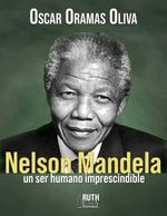 bw-nelson-mandela-un-ser-humano-imprescindible-ruth-9789962740384