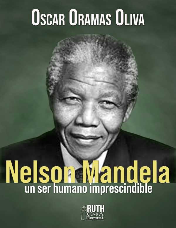 bw-nelson-mandela-un-ser-humano-imprescindible-ruth-9789962740384