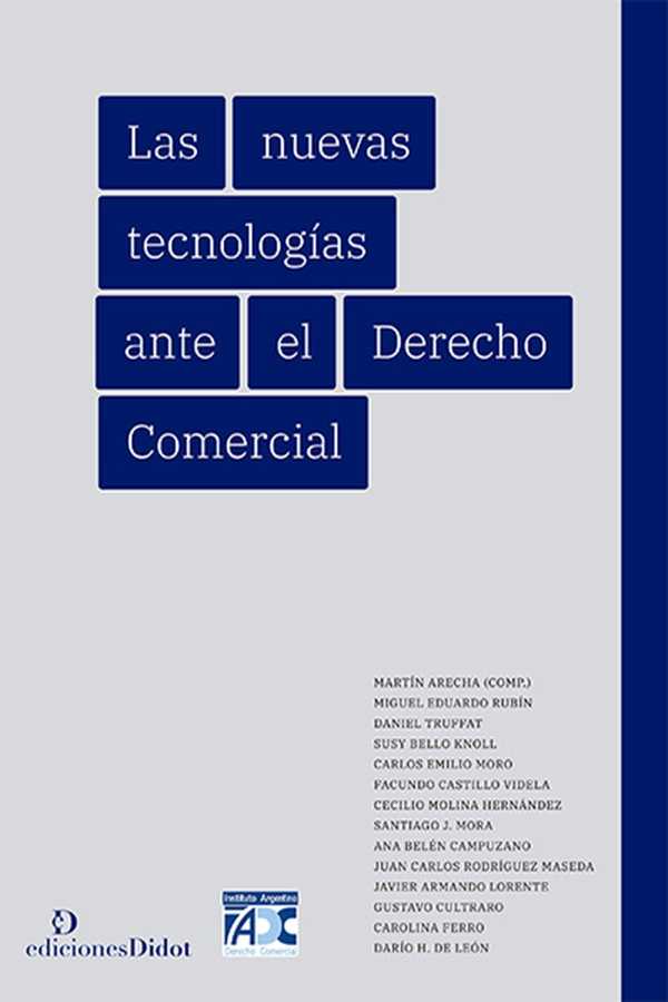 bw-las-nuevas-tecnologiacuteas-ante-el-derecho-comercial-ediciones-didot-9789878949222