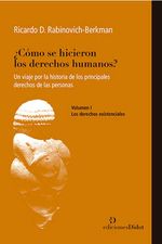 bw-iquestcoacutemo-se-hicieron-los-derechos-humanos-vol-i-ediciones-didot-9789878949246