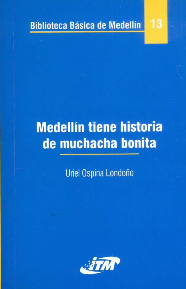 medellin-tiene-historia-de-muchacha-bonita-9789589677797-itme