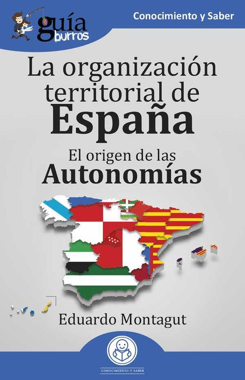 GuíaBurros La organización territorial en España