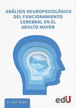bw-anaacutelisis-neuropsicoloacutegico-del-funcionamiento-cerebral-en-el-adulto-mayor-ediciones-de-la-u-9789587926002