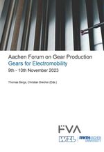 bw-aachen-forum-on-gear-production-ndash-gears-for-electromobility-9th-10th-november-2023-apprimus-wissenschaftsverlag-9783985551682