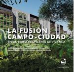 bw-la-fusioacuten-campociudad-en-un-nuevo-concepto-de-vivienda-u-del-valle-9786287617643