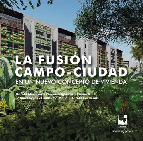 La fusi?n campociudad en un nuevo concepto de vivienda