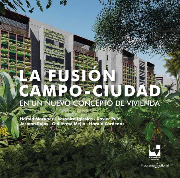 bw-la-fusioacuten-campociudad-en-un-nuevo-concepto-de-vivienda-u-del-valle-9786287617643
