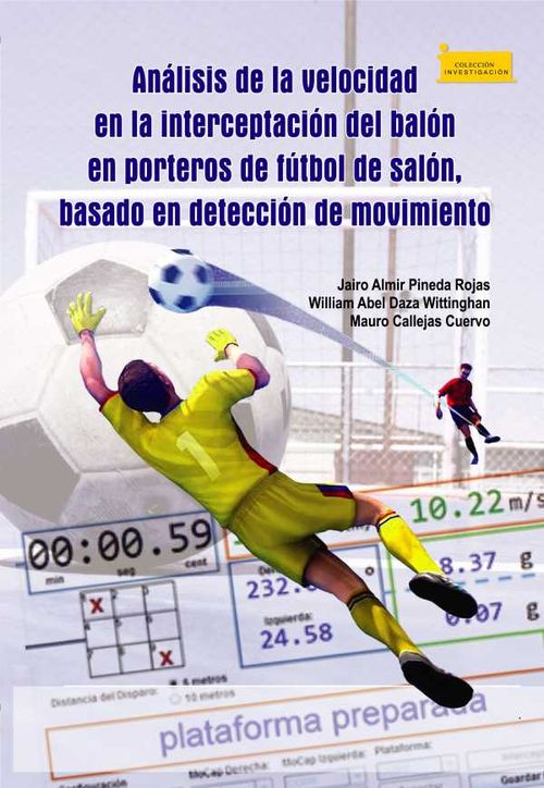 An?lisis de la velocidad en la interceptaci?n del bal?n en porteros de f?tbol de sal?n basado en detecci?n de movimiento