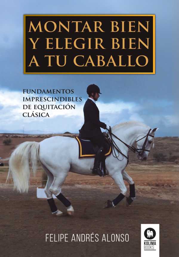 bw-montar-bien-y-elegir-bien-a-tu-caballo-kolima-books-9788419495907