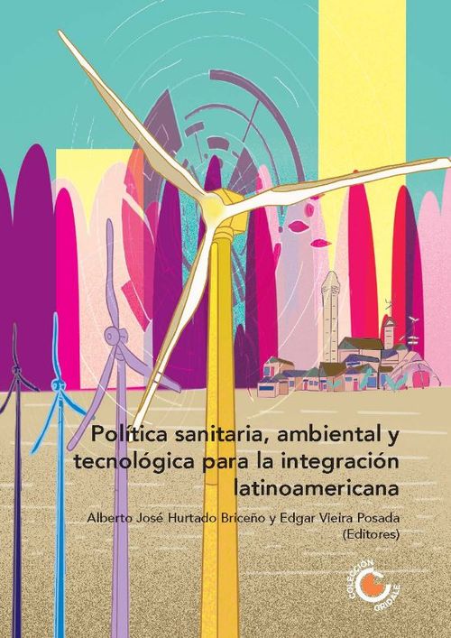 Política sanitaria ambiental y tecnológica para la integración latinoamericana