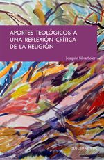 bw-aportes-teoloacutegicos-a-una-reflexioacuten-criacutetica-de-la-religioacuten-ediciones-uc-9789561431898
