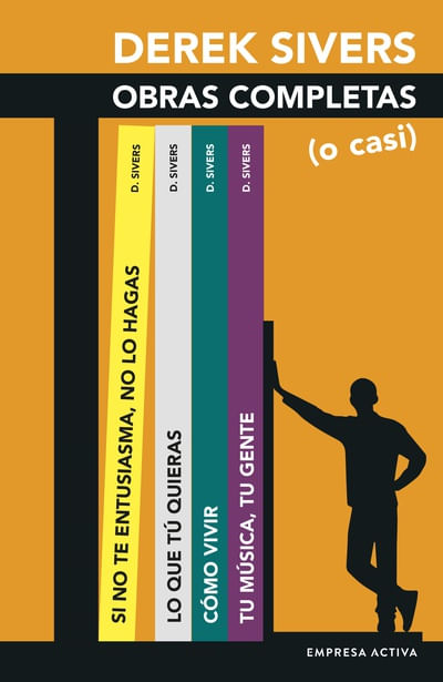 Derek Sivers Obras completas o casi
