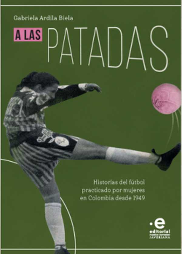 bw-a-las-patadas-editorial-pontificia-universidad-javeriana-9789587818277