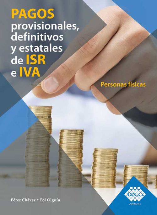 Pagos provisionales definitivos y estatales de ISR e IVA Personas f?sicas 2019