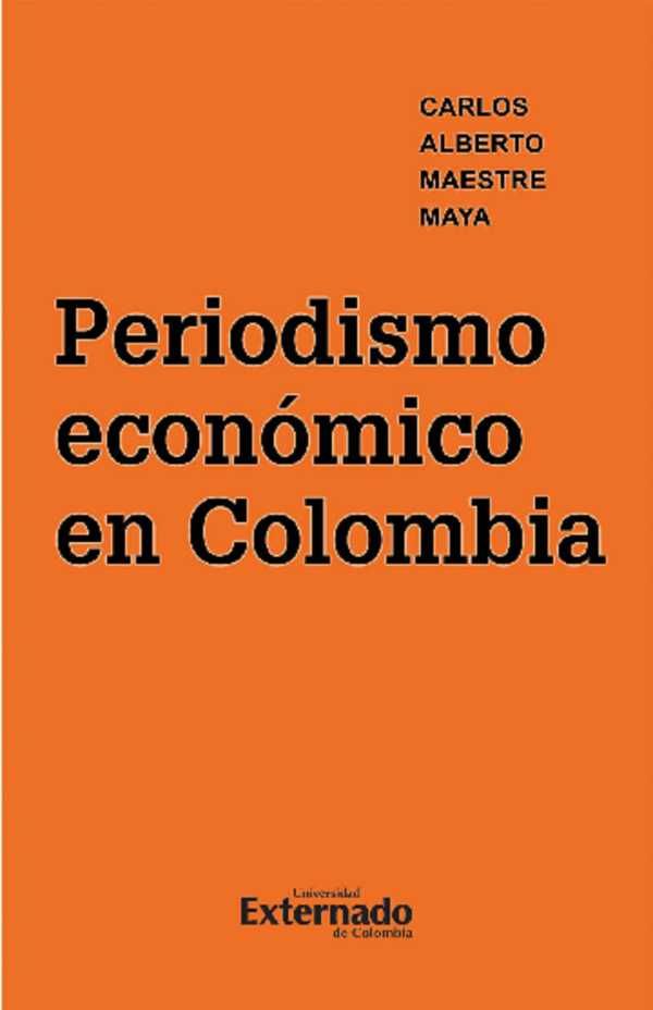 bw-periodismo-econoacutemico-en-colombia-u-externado-de-colombia-9786287620131