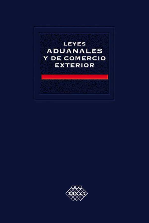 bw-leyes-aduanales-y-de-comercio-exterior-2016-tax-editores-9786074409154