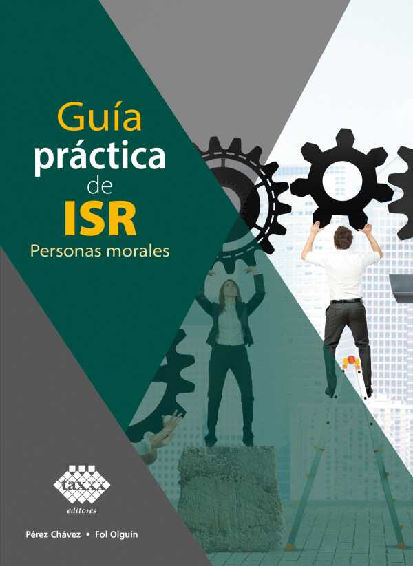 bw-guiacutea-praacutectica-de-isr-personas-morales-2019-tax-editores-9786076293287