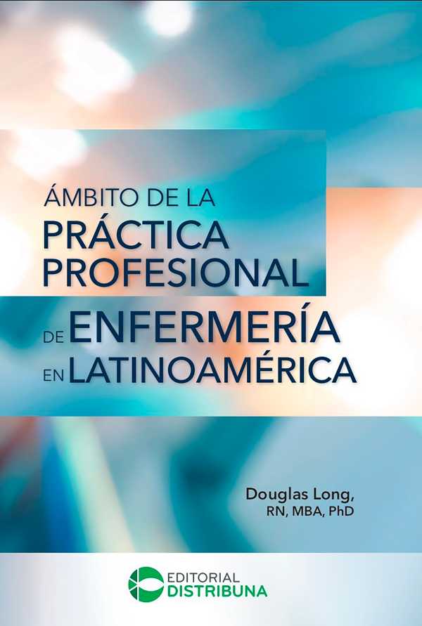 bw-aacutembito-de-la-praacutectica-profesional-de-enfermeriacutea-en-latinoameacuterica-distribuna-editorial-mdica-9789585577824