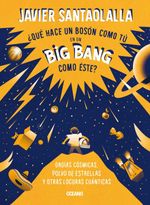 bw-iquestqueacute-hace-un-bosoacuten-como-tuacute-en-un-big-bang-como-eacuteste-ocano-9786075576664