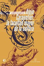 bw-alejo-carpentier-la-facultad-mayor-de-la-cultura-ruth-9789593043885