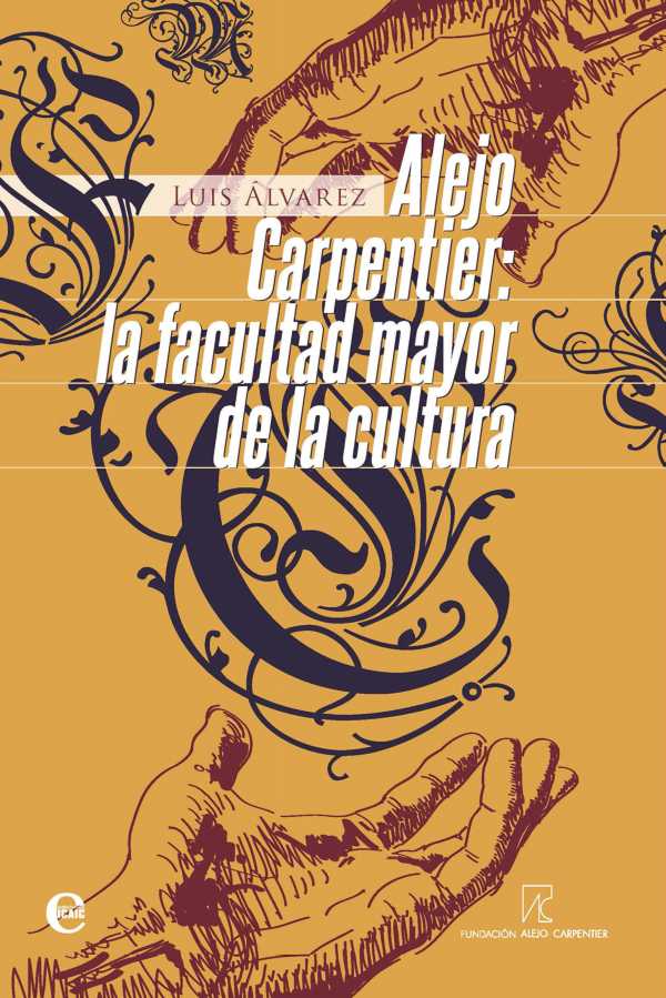 bw-alejo-carpentier-la-facultad-mayor-de-la-cultura-ruth-9789593043885