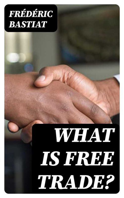 What Is Free Trade