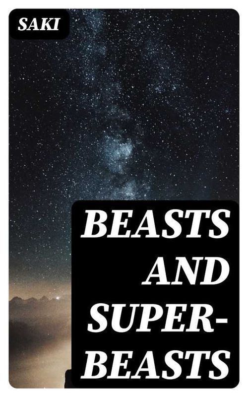 Beasts and SuperBeasts