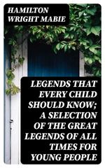 bw-legends-that-every-child-should-know-a-selection-of-the-great-legends-of-all-times-for-young-people-digicat-8596547062417