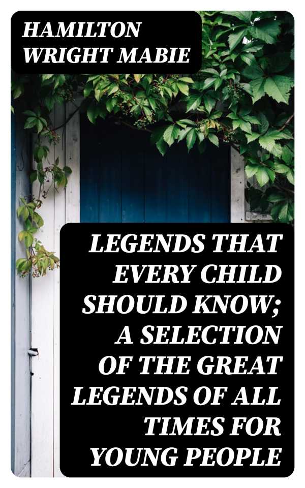 bw-legends-that-every-child-should-know-a-selection-of-the-great-legends-of-all-times-for-young-people-digicat-8596547062417